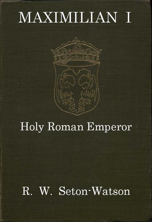 Maximilian I Holy Roman Emperor