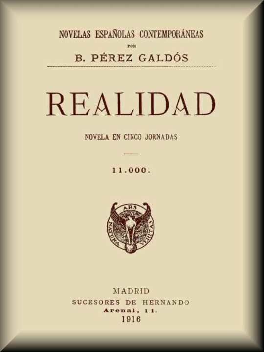 Realidad
Novela en cinco Jornadas