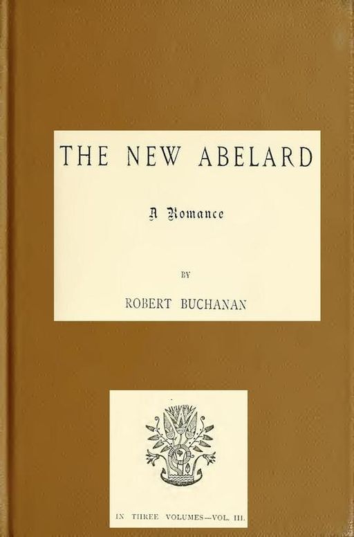 The New Abelard, Volume 3 (of 3)
A Romance