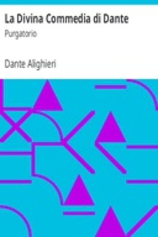 La Divina Commedia di Dante: Purgatorio