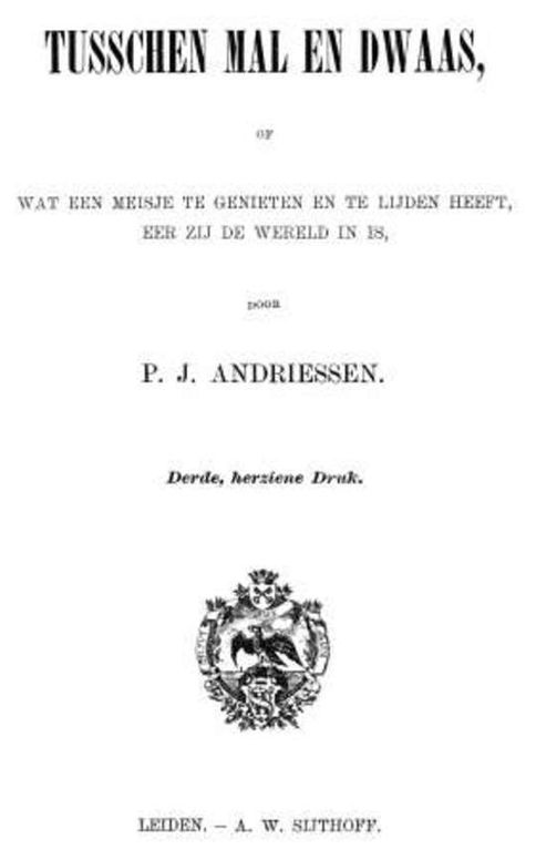 Tusschen mal en dwaas Wat een meisje te genieten en te lijden heeft, eer zij de wereld in is