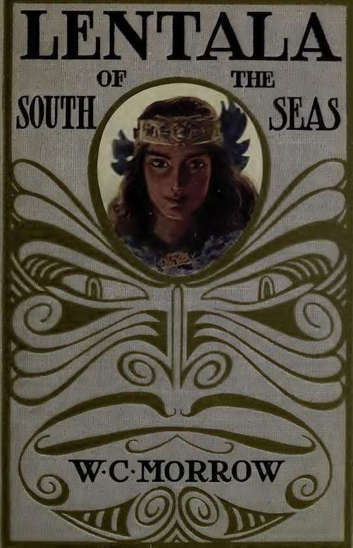 Lentala of The South Seas, The Romantic Tale of a Lost Colony