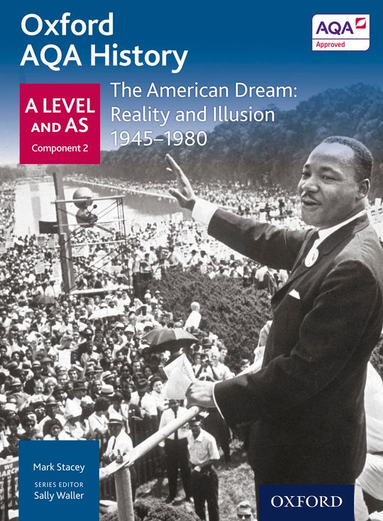 Oxford AQA History: A Level and AS Component 2: The American Dream: Reality and Illusion 1945-1980