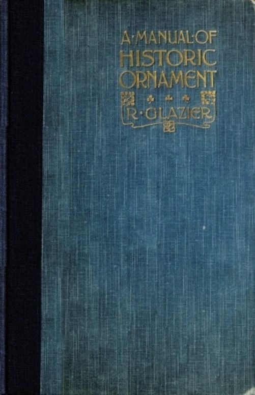 A Manual of Historic Ornament
