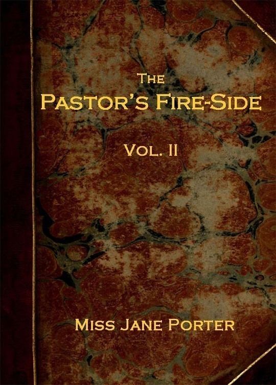 The Pastor's Fire-side Vol. 2 (of 4)