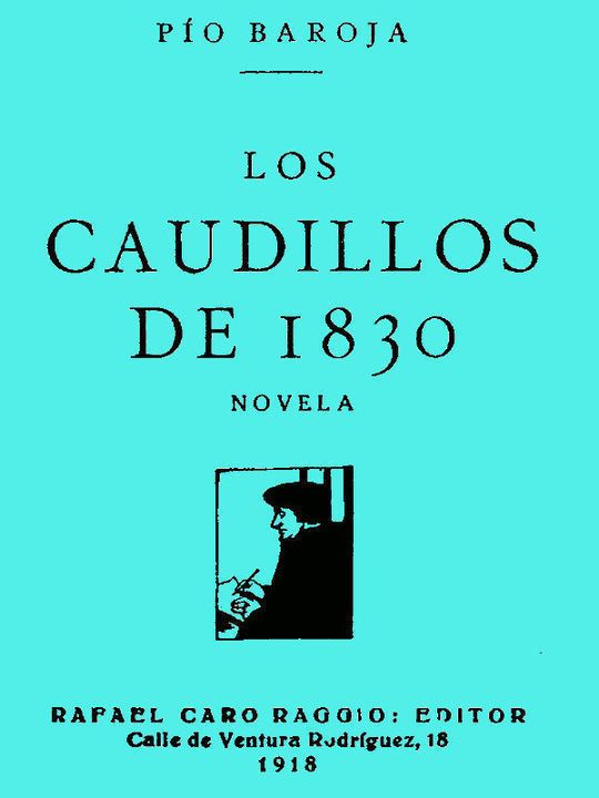 Los Caudillos de 1830
Memorias de un hombre de acción, tomo 9