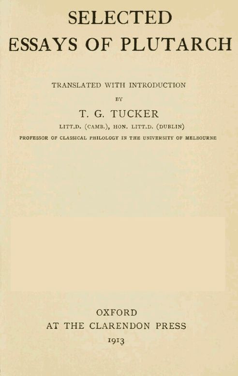 Selected Essays of Plutarch, Vol. I.