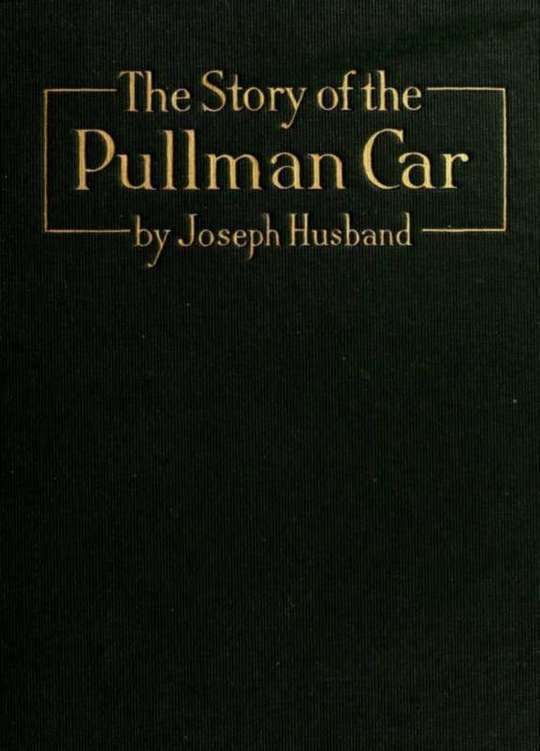 The Story of the Pullman Car