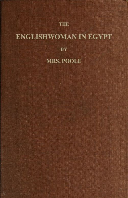 The Englishwoman in Egypt
Letters from Cairo