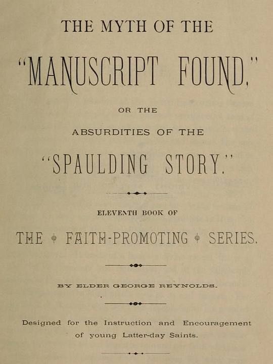 The Myth of the "Manuscript Found" Absurdities of the "Spaulding Story"