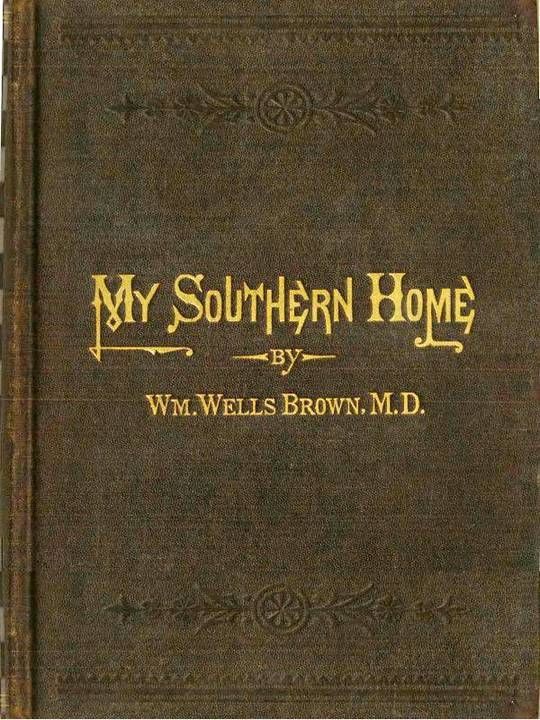 My Southern Home:
Or, the South and Its People