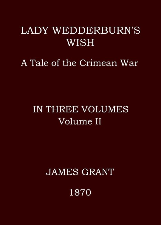 Lady Wedderburn's wish, Vol. II (of 3)