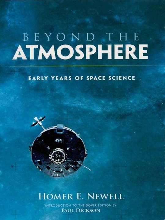 Beyond the Atmosphere: Early Years of Space Science