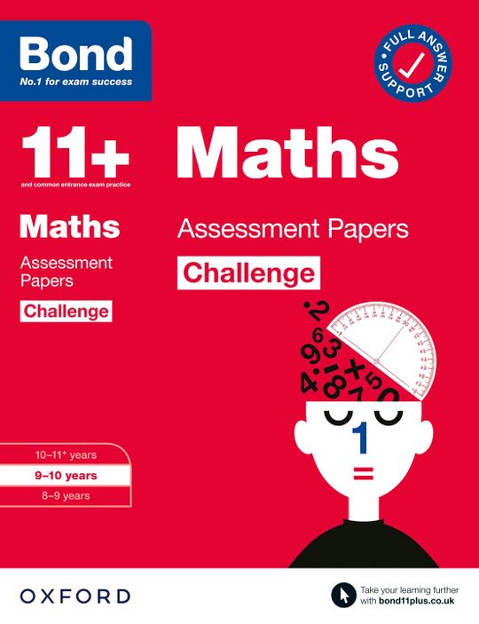 Bond 11+: Bond 11+ Maths Challenge Assessment Papers 9-10 years