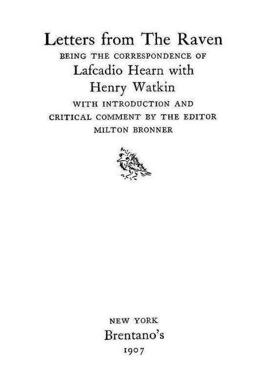 Letters from The Raven
Correspondence of L. Hearn with Henry Watkin