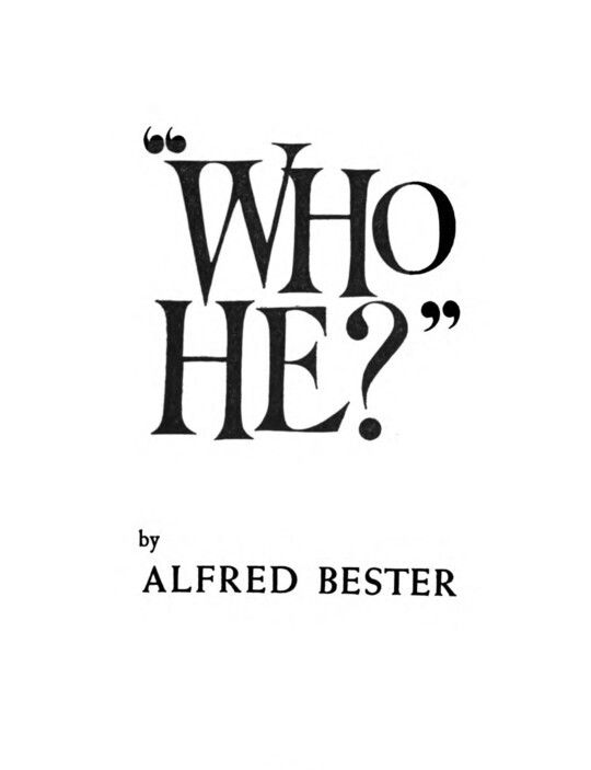 Who he?