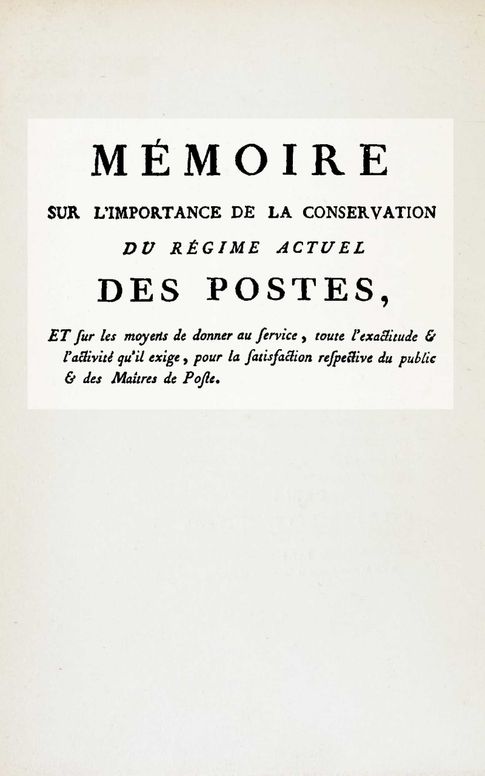Mémoire sur l'importance de la conservation du régime actuel des postes