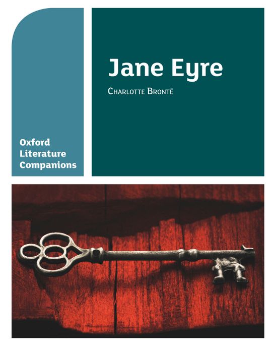 Oxford Literature Companions: Jane Eyre