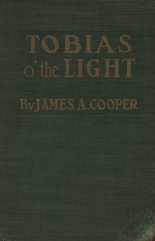 Tobias o' the Light A Story of Cape Cod