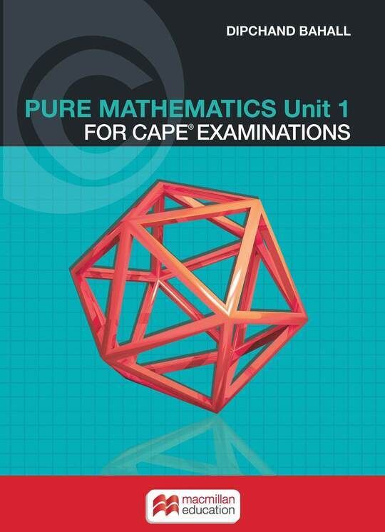 Maths for CAPE® Examinations Volume 1