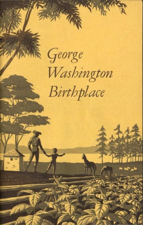 George Washington Birthplace National Monument, Virginia
National Park Service Historical Handbook Series No. 26