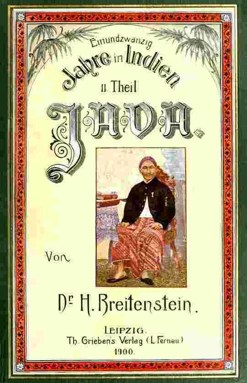 21 Jahre in Indien.: Zweiter Theil: Java.