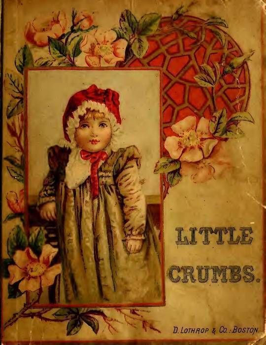 Little Crumbs and Other Stories Fully Illustrated