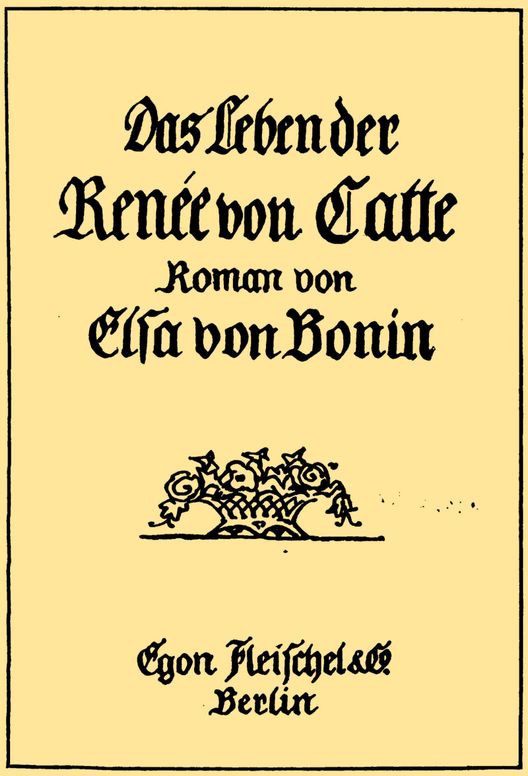 Das Leben der Renée von Catte
