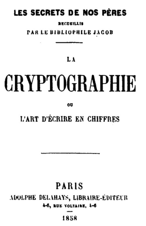 La Cryptographie ou l'art d'écrire en chiffres