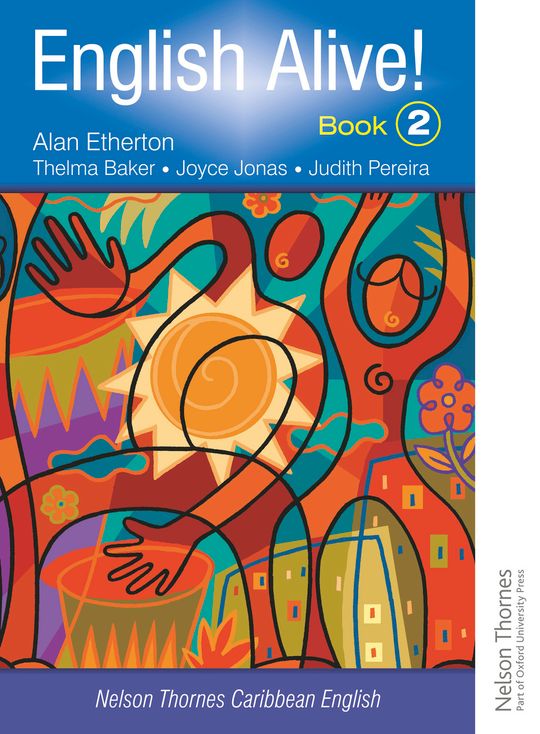 English Alive!: Book 2: Nelson Thornes Caribbean English