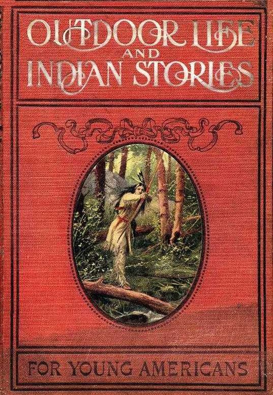 Outdoor Life and Indian Stories