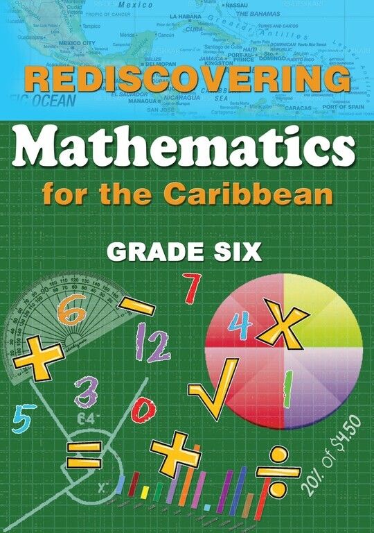 Rediscovering Mathematics for the Caribbean Grade 6
