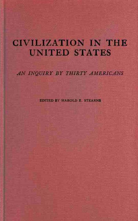 Civilization in the United States: An inquiry by thirty Americans