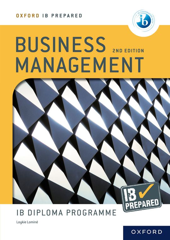 Oxford IB Diploma Programme: IB Prepared: Business Management 2nd edition