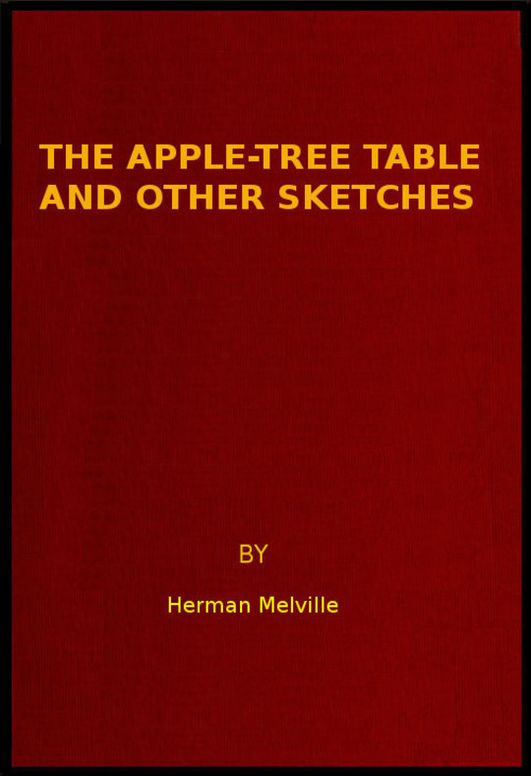 The Apple-Tree Table and Other Sketches