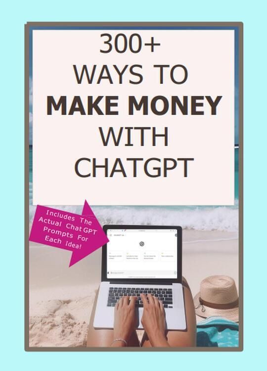 300+ Ways to Make Money With ChatGPT
