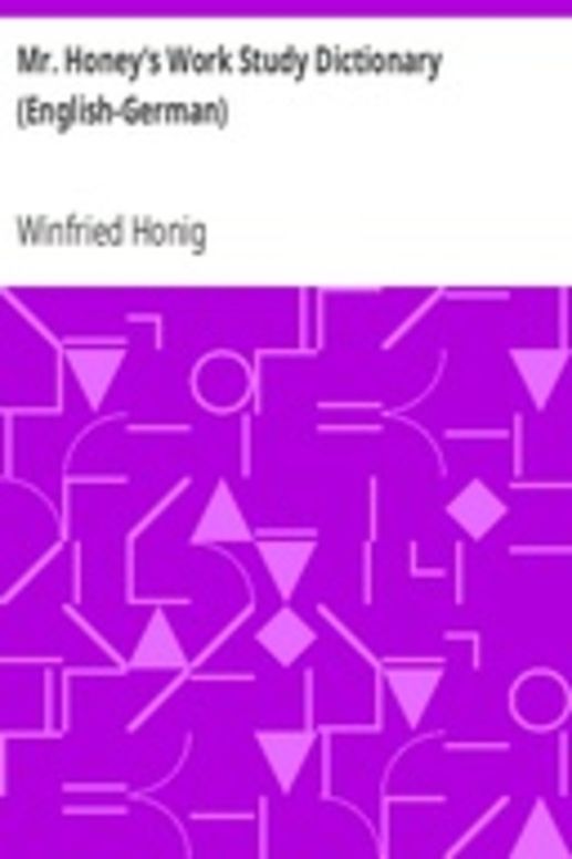 Mr. Honey's Work Study Dictionary (English-German)