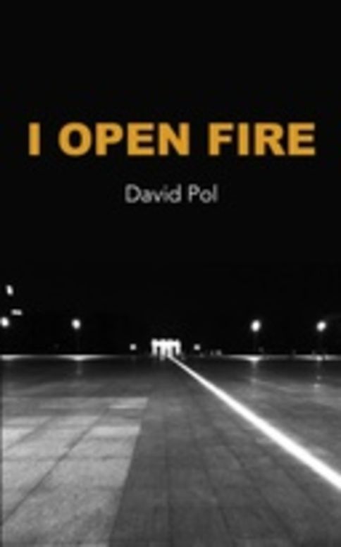 I Open Fire: Poems