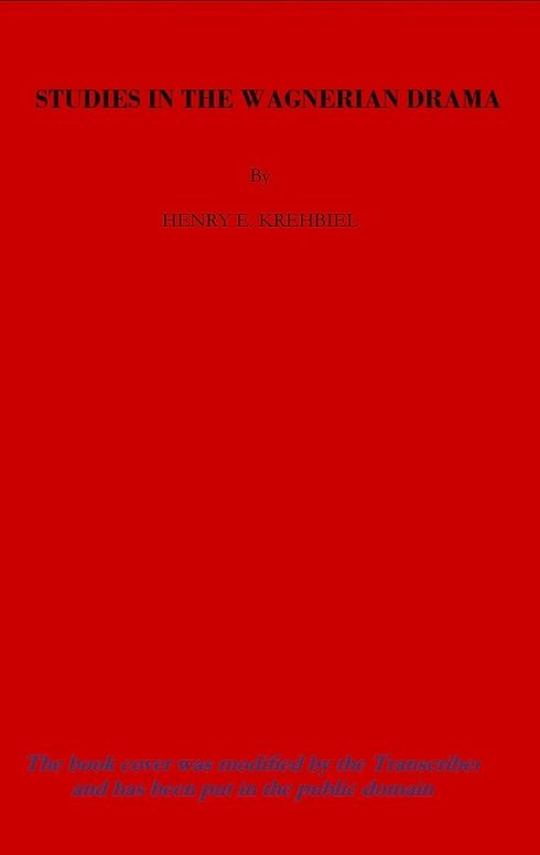 Studies in the Wagnerian Drama