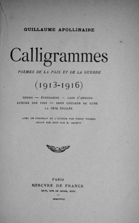 Calligrammes
Poèmes de la paix et de la guerre (1913-1916)