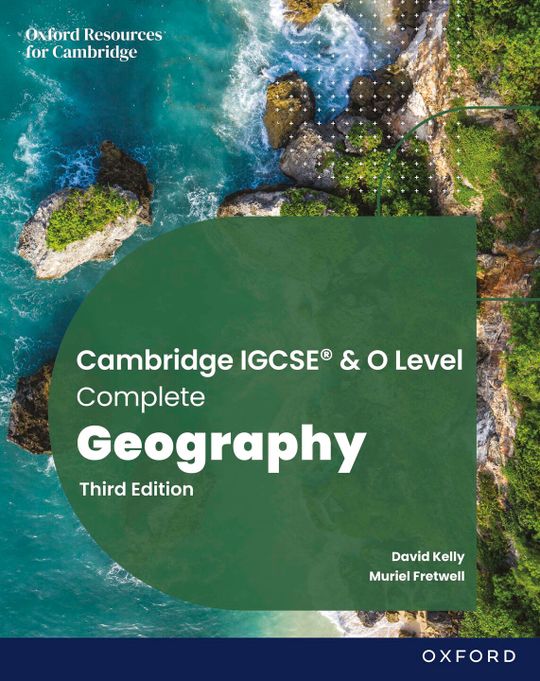 Cambridge IGCSE & O Level Complete Geography: Student Book Third Edition