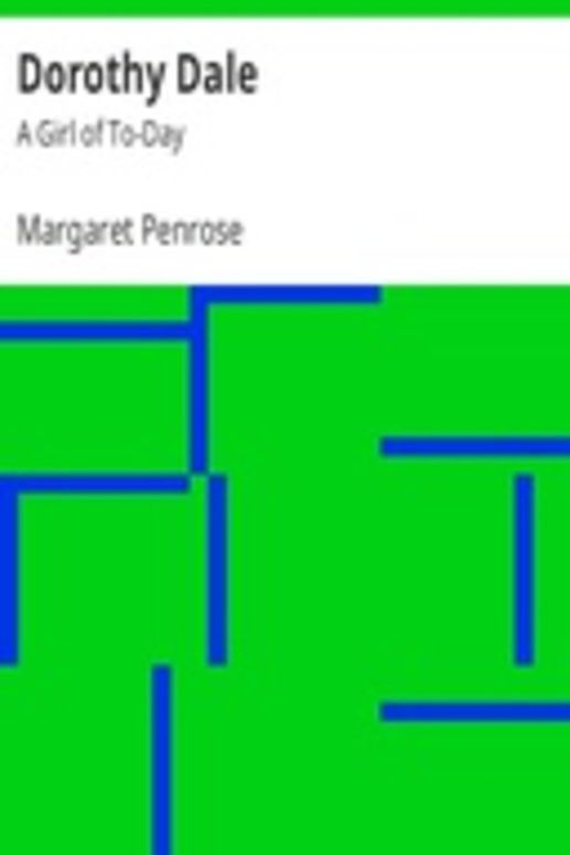 Dorothy Dale: A Girl of To-Day