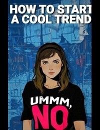 HOW TO START A COOL TREND BOOK COVER