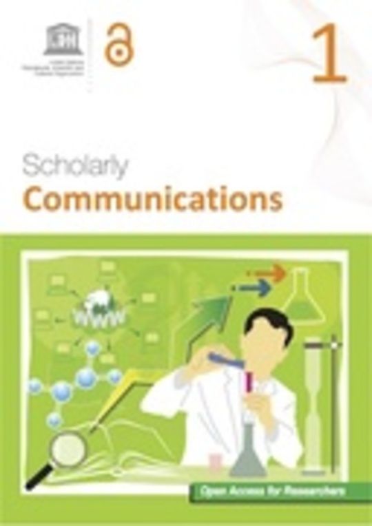 Open Access for Researchers 1: Scholarly Communications