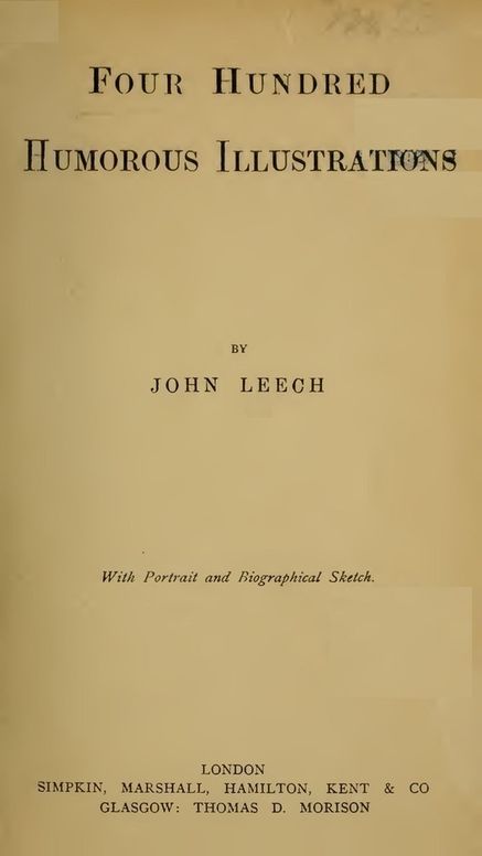Four Hundred Humorous Illustrations With Portrait and Biographical Sketch