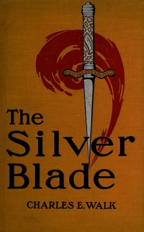 The silver blade: The true chronicle of a double mystery