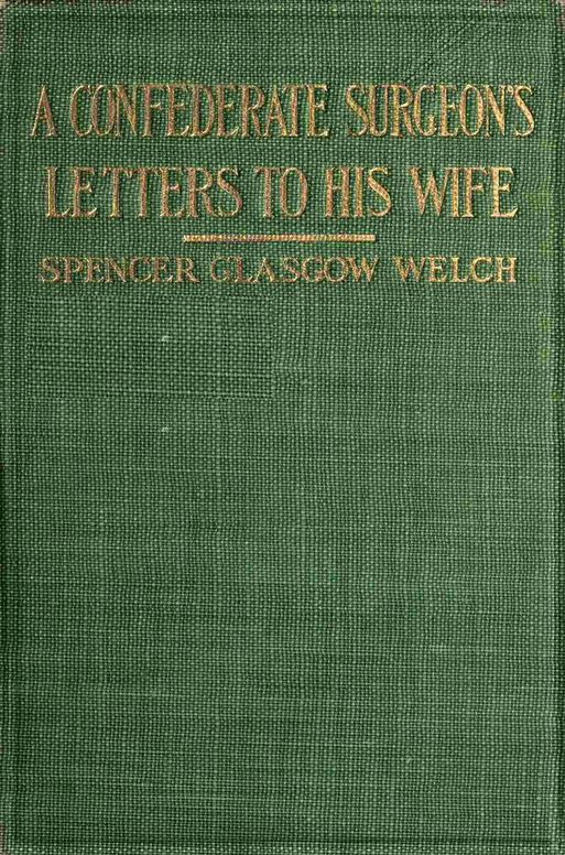 A Confederate surgeon's letters to his wife