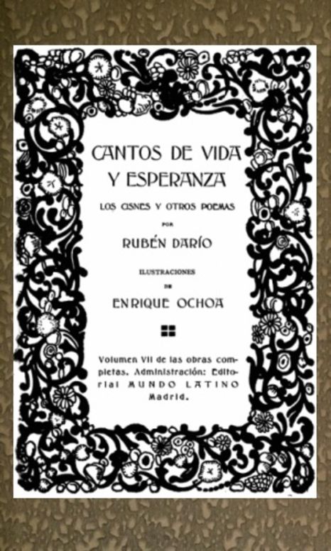 Cantos de Vida y Esperanza, Los Cisnes y otros poemas. Obras Completas Vol. VII