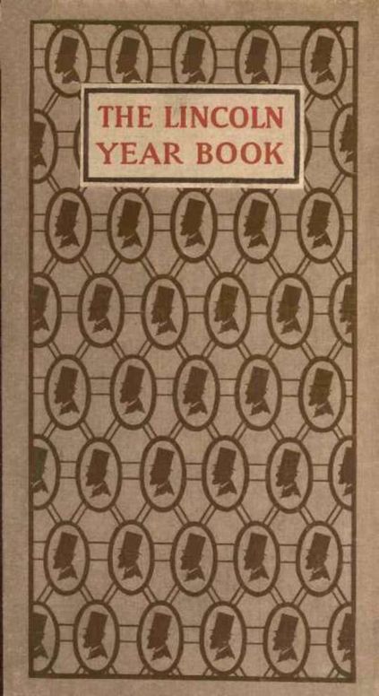 The Lincoln Year Book Axioms and Aphorisms from the Great Emancipator