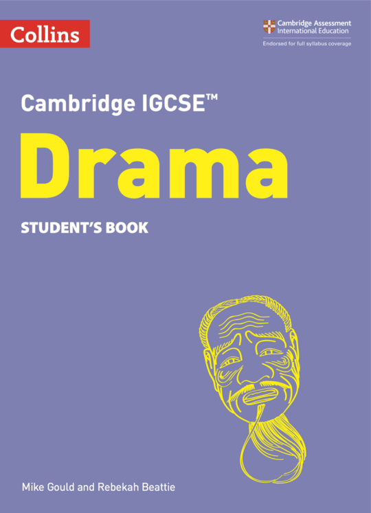 Collins Cambridge IGCSE™  Drama Student’s 